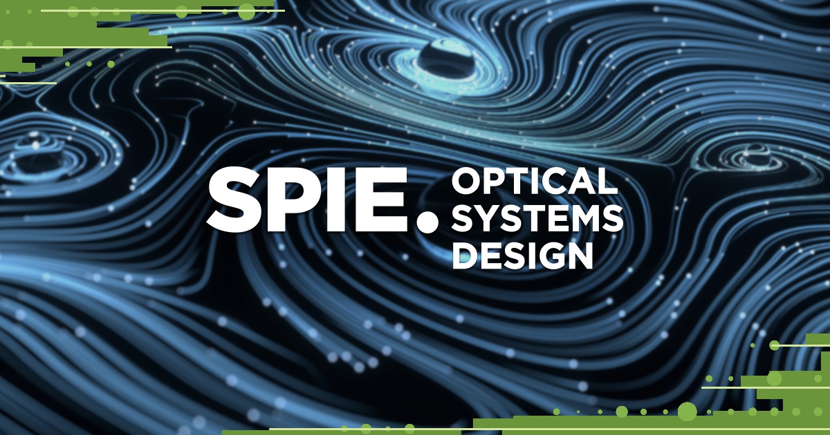 SPIE OPTICAL SYSTEMS DESIGN
